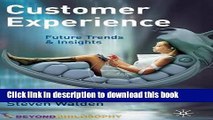 [Download] Customer Experience: Future Trends and Insights Paperback Online