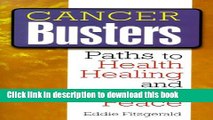 [Popular] Cancer Busters: Paths to Health, Healing, and Inner Peace Hardcover OnlineCollection