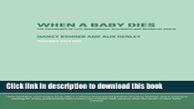 [PDF] When A Baby Dies: The Experience of Late Miscarriage, Stillbirth and Neonatal Death Book