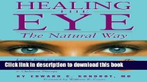 [Popular] Healing the Eye the Natural Way: Alternate Medicine and Macular Degeneration Paperback