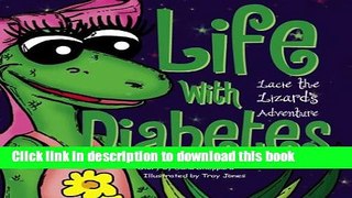 [Popular] Life with Diabetes: Lacie the Lizard s Adventure Hardcover Free