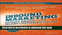 [Download] Inbound Marketing, Revised and Updated: Attract, Engage, and Delight Customers Online