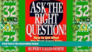 Big Deals  Ask The Right Question  Free Full Read Best Seller