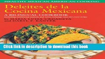 [Popular] Deleites de la Cocina Mexicana: Healthy Mexican American Cooking Hardcover Free