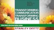 Must Have  Transforming Communication, Transforming Business: Building Responsive and Responsible
