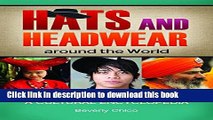 [Download] Hats and Headwear around the World: A Cultural Encyclopedia Paperback Collection