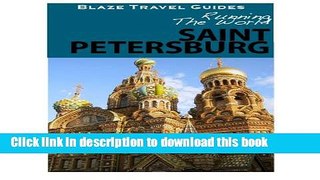 [Download] Running The World: St. Petersburg, Russia (Blaze Travel Guides Book 1) Kindle Free