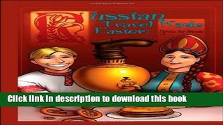 [Download] Russian Travel Made Easier: Advice for Friends Kindle Free