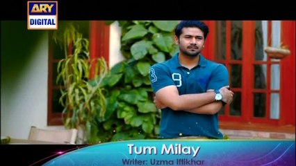 'Tum Milay' Tonight at 9:00 PM - Only on ARY Digital