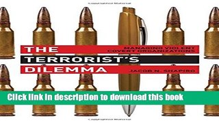[Download] The Terrorist s Dilemma: Managing Violent Covert Organizations Paperback Collection