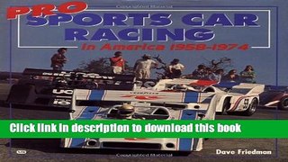 [Read PDF] Pro Sports Car Racing in America 1958-1974 Ebook Online
