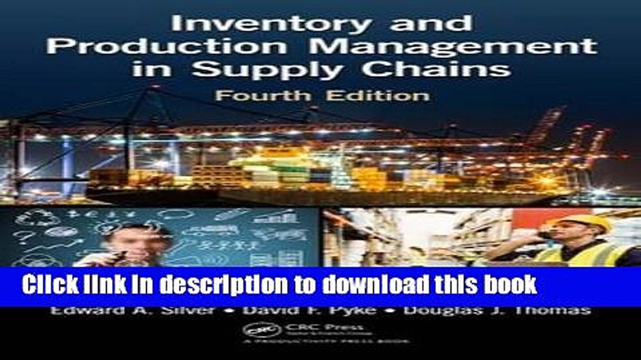 [Download] Inventory and Production Management in Supply Chains, Fourth Edition Kindle Online
