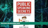 Must Have PDF  Public Speaking Secrets: Simple Action Plan That Every World Class Speaker Follow