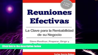 Big Deals  Reuniones Efectivas: La Clave para la Rentabilidad de su Negocio (Spanish Edition)