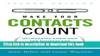 [Download] Make Your Contacts Count: Networking Know-How for Business and Career Success Kindle Free