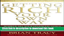 [Download] Getting Rich Your Own Way: Achieve All Your Financial Goals Faster Than You Ever