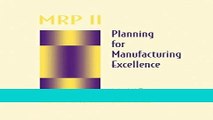 [Download] MRP II: Planning for Manufacturing Excellence (Chapman   Hall Materials