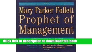 [Read PDF] Mary Parker Follett Prophet of Management Download Free