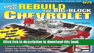 [Download] How to Rebuild the Big-Block Chevrolet (S-A Design Workbench Series) Paperback Free