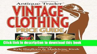 [Download] Antique Trader Vintage Clothing Price Guide Paperback Collection