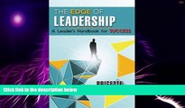 Big Deals  The Edge of Leadership: A Leader s Handbook for Success  Free Full Read Most Wanted