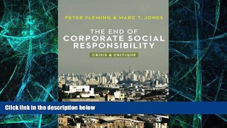 Big Deals  The End of Corporate Social Responsibility: Crisis and Critique  Free Full Read Best