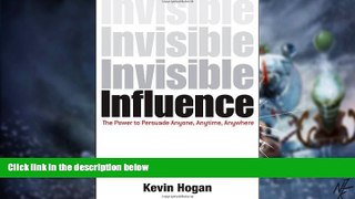 Big Deals  Invisible Influence: The Power to Persuade Anyone, Anytime, Anywhere  Free Full Read
