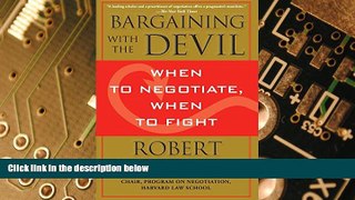 Must Have PDF  Bargaining with the Devil: When to Negotiate, When to Fight  Free Full Read Most