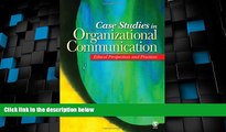 Must Have PDF  Case Studies in Organizational Communication: Ethical Perspectives and Practices