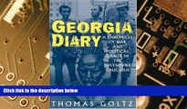 Big Deals  Georgia Diary: A Chronicle of War and Political Chaos in the Post-Soviet Caucasus  Free