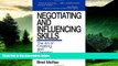 Must Have  Negotiating and Influencing Skills: The Art of Creating and Claiming Value  READ Ebook