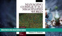 Big Deals  Managing Conflict in a Negotiated World: A Narrative Approach to Achieving Productive