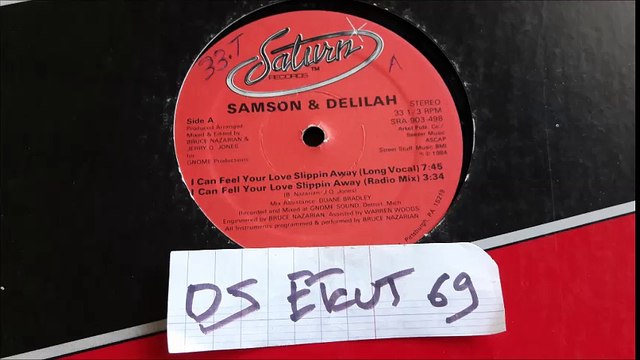 SAMSON & DELILAH-I CAN YOUR LOVE SLIPPIN AWAY(LONG VOCAL)(RIP ETCUT)SATURN REC 84
