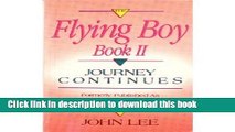 [Popular Books] The Flying Boy Book II: The Journey Continues (Flying Boy Bk. II) Full Online