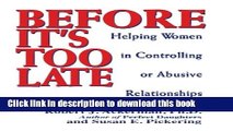 [Popular Books] Before It s Too Late: Helping Women in Controlling or Abusive Relationships Free