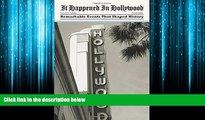 Pdf Online It Happened in Hollywood: Remarkable Events That Shaped History (It Happened In Series)