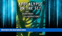 Online eBook Apocalypse on the Set: Nine Disastrous Film Productions