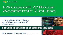 [PDF Kindle] Exam 70-414 Implementing an Advanced Server Infrastructure (Microsoft) Free Books