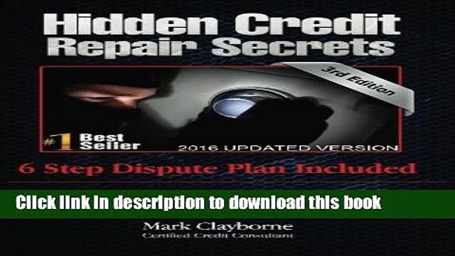 [Download] Hidden Credit Repair Secrets: Step-by-Step 6 Letter Dispute Plan Included Hardcover