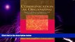 READ FREE FULL  Communication as Organizing: Empirical and Theoretical Approaches to the Dynamic