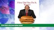 Big Deals  How Did You Do It, Truett?: A Recipe for Success  Best Seller Books Most Wanted