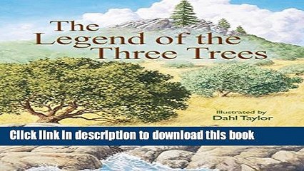 [Download] The Legend Of The Three Trees Kindle Online