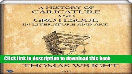 Free Download: A History of Caricature & Grotesque 📖 (Illustrated)