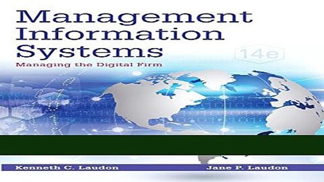 [Download] Management Information Systems: Managing the Digital Firm (14th Edition) Hardcover Free