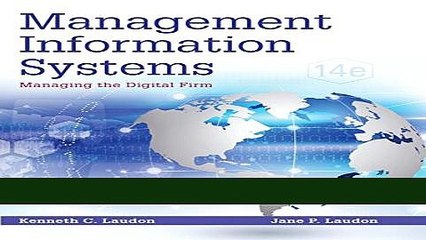 [Download] Management Information Systems: Managing the Digital Firm (14th Edition) Hardcover Free