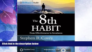 Big Deals  The 8th Habit: From Effectiveness to Greatness  Free Full Read Best Seller