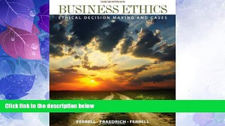 Must Have PDF  Business Ethics: Ethical Decision Making   Cases  Best Seller Books Best Seller