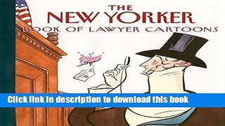 [Download] The New Yorker Book of Lawyer Cartoons Hardcover Collection