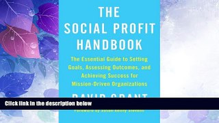 Must Have PDF  The Social Profit Handbook: The Essential Guide to Setting Goals, Assessing