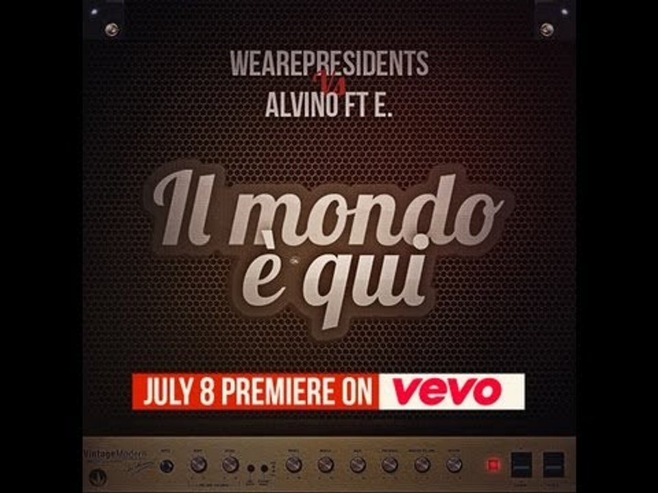 We Are PresidentS vs. Alvino ft. E - Il Mondo È Qui (TEASER)